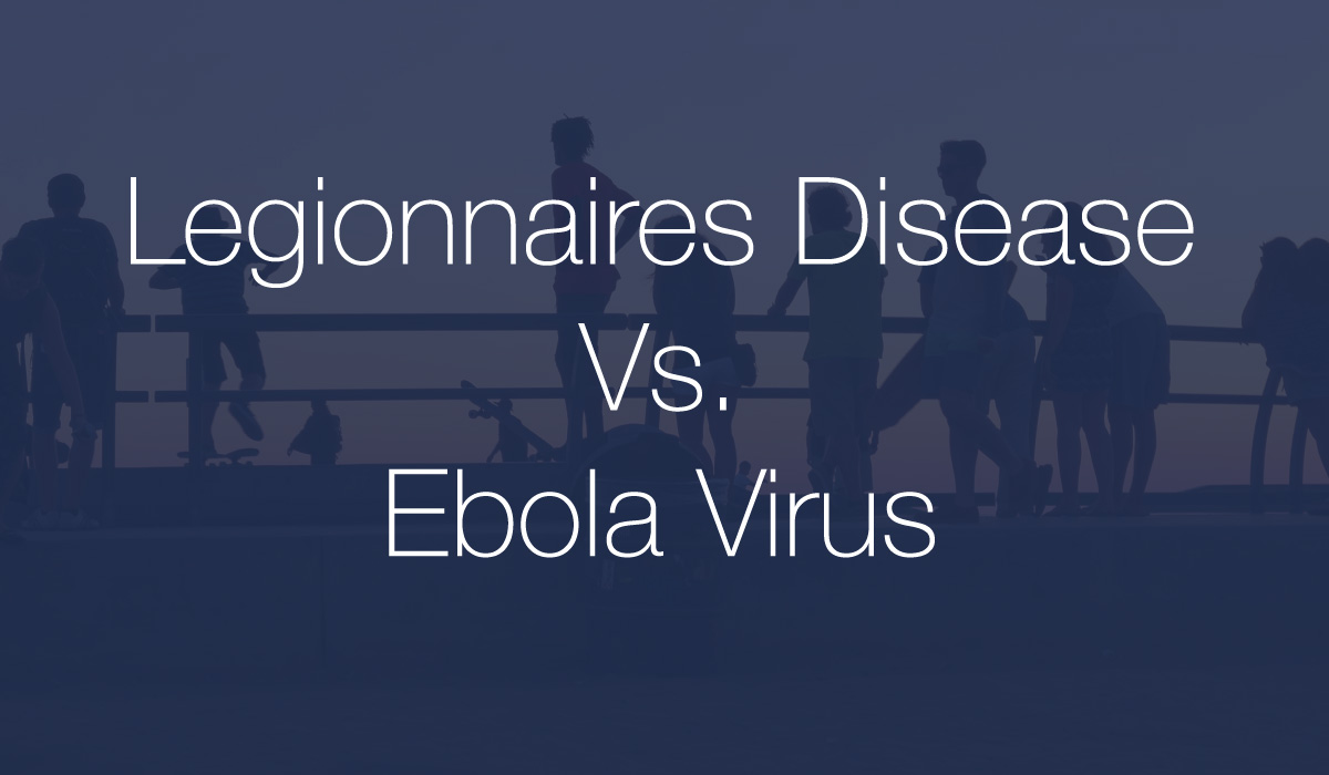 Image of a crowd of people with text over: Legionnaires Disease Vs. Ebola Virus