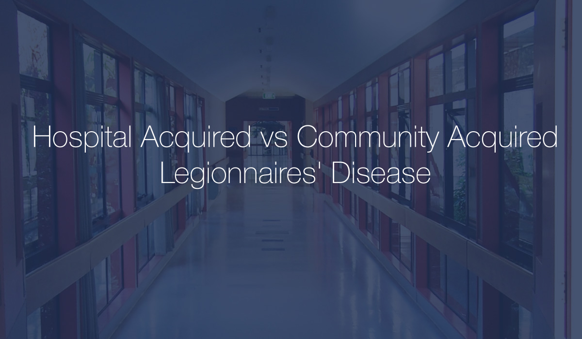 Hospital Acquired Legionaires' Disease