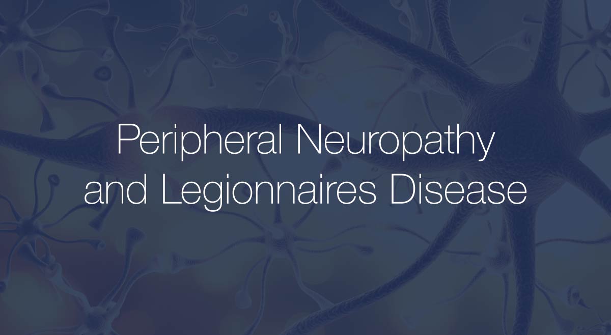 Neruopathy and Legionnaires disease graphic
