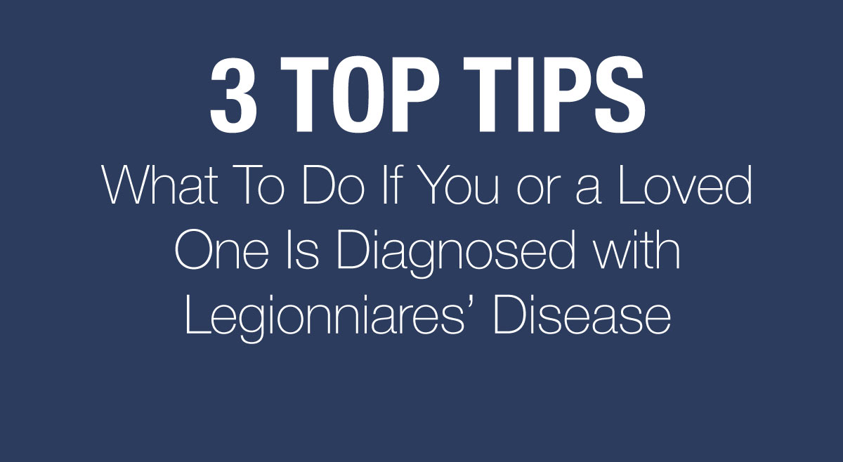 what-to-do-if-diagnosed-with-legionnaires-disease-3-tips-1