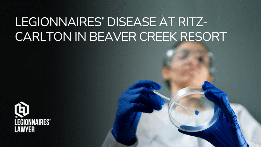 Legionnaires’ Disease at Ritz-Carlton in Beaver Creek Resort